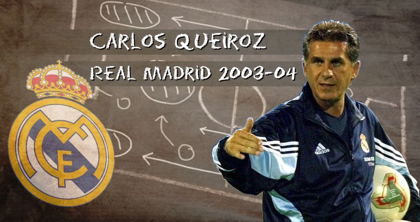 Queiroz y el Real Madrid de los Galácticos 2003-04