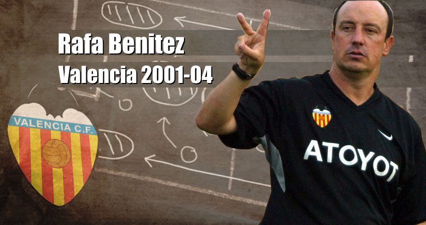 Rafa Benitez y el Valencia 2001-04